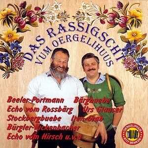 Cover Das Rassigscht vum Oergelihuus