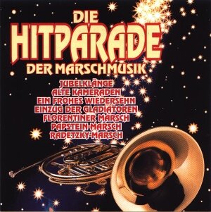 Cover Die Hitparade der Marschmusik