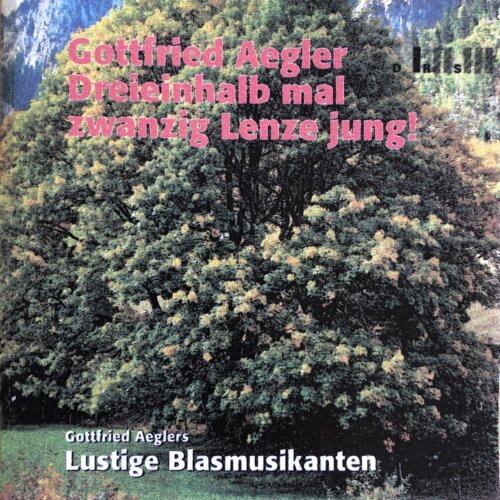 Cover Gottfried Aegler Dreieinhalb mal zwanzig Lenze jung