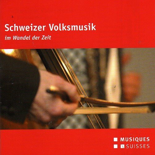 Cover Schweizer Volksmusik (Im Wandel Der Zeit)