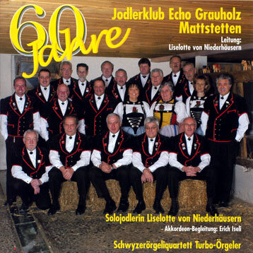 Cover 60 Jahre Jodlerklub Echo Grauholz Mattstetten
