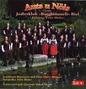 Cover Auts u Nöis vom Jodlerklub 'Bärgbrünneli' Biel