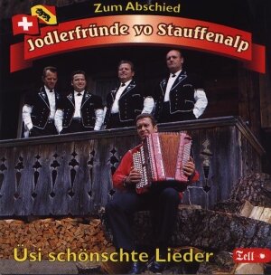 Cover Üsi schönschte Lieder - Zum Abschied Jodlerfründe vo Stauffenalp