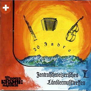 Cover 20 Jahre Zentralschweizerisches Ländlermusiktreffen