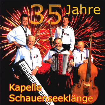 Cover 35 Jahre Kapelle Schauenseeklänge
