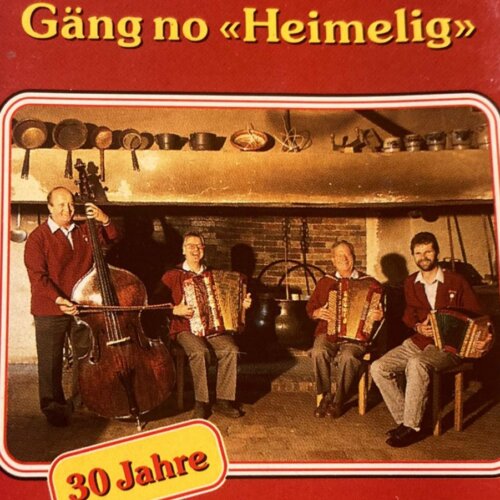Cover Gäng no Heimelig 30 Jahre