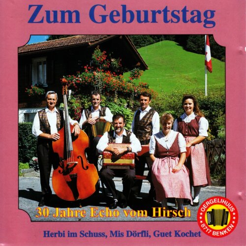 Cover Zum Geburtstag 30 Jahre Echo vom Hirsch