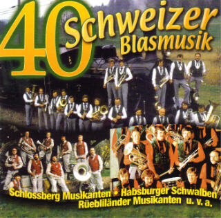 Cover 40 Schweizer Blasmusik