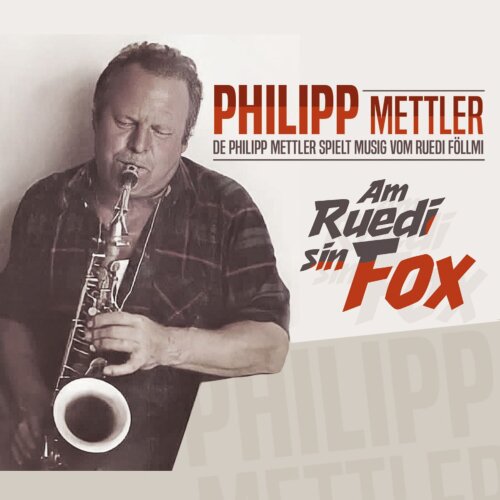 Cover De Philipp Mettler spielt Musig vom Ruedi Föllmi