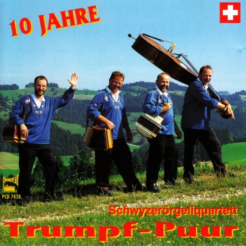 Cover 10 Jahre Schwyzerörgeliquartett Trumpf-Puur