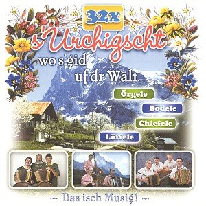 Cover S' Urchigscht Wo S'gid Uf Dr Wält
