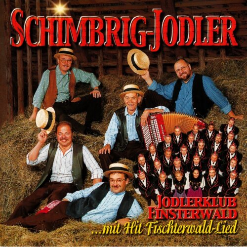 Cover Schimbrig-Jodler und Jodlerklub Finsterwald