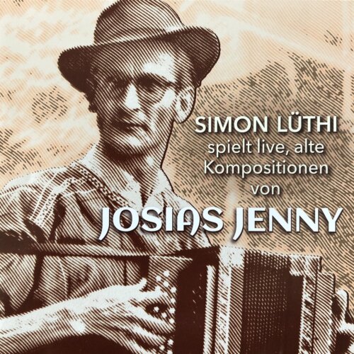 Cover Simon Lüthi spielt live alte Kompositionen von Josias Jenny