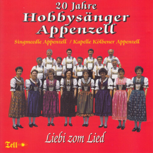 Cover 20 Jahre Hobbysänger Appenzell - Liebi zom Lied