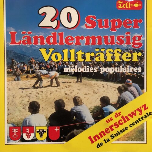 Cover 20 Super Ländlermusig-Vollträffer us dr Innerschwyz