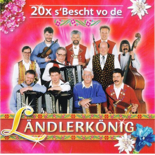 Cover 20 x s Bescht vo de Ländlerkönig