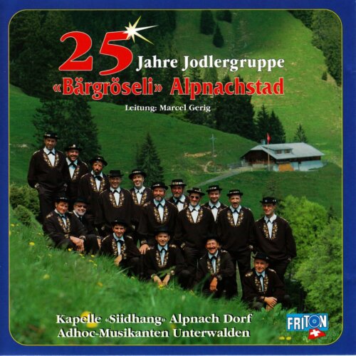 Cover 25 Jahre Jodlergruppe Bärgröseli Alpnachstad