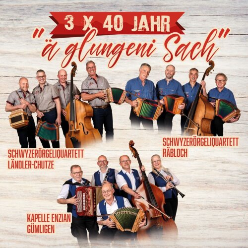 Cover 3 x 40 Jahr - ä glungeni Sach