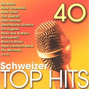 Cover 40 Schweizer Top Hits - Top Hits Suisses (Disc 1)