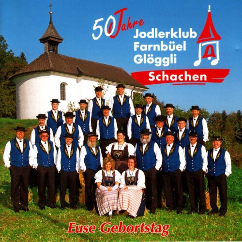 Cover 50 Jahre Jodlerklub Farnbüelglöggli Schachen - Euse Gebortstag