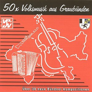Cover 50x Volksmusik aus Graubünden