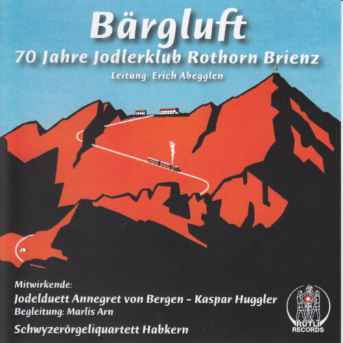 Cover Bärgluft - 70 Jahre Jodlerklub Rothorn Brienz
