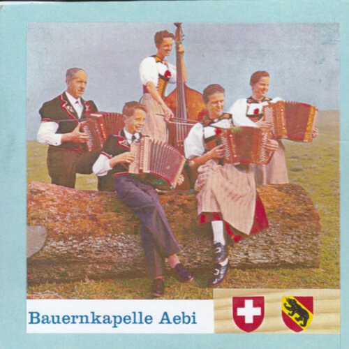 Cover Bauernkapelle Jakob Aebi und Jodlerduett Rüedi-Rüegsegger
