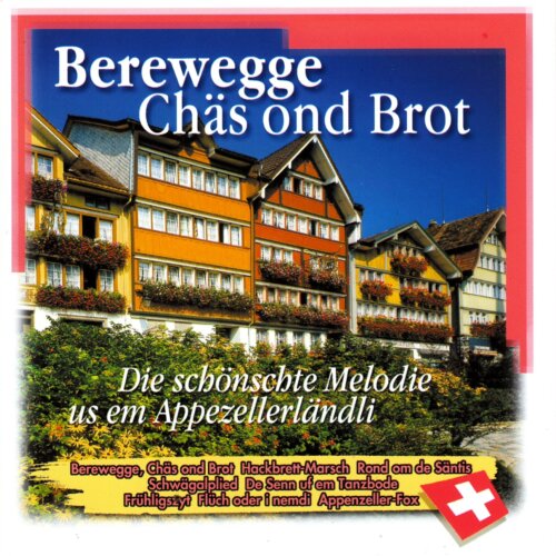 Cover Berewegge Chäs ond Brot
