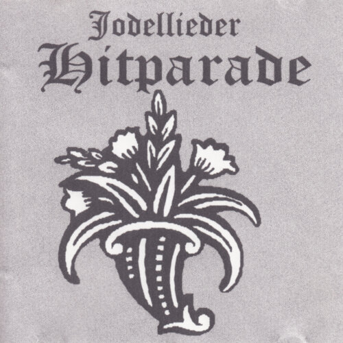 Cover Die Grosse Jodellieder Hitparade