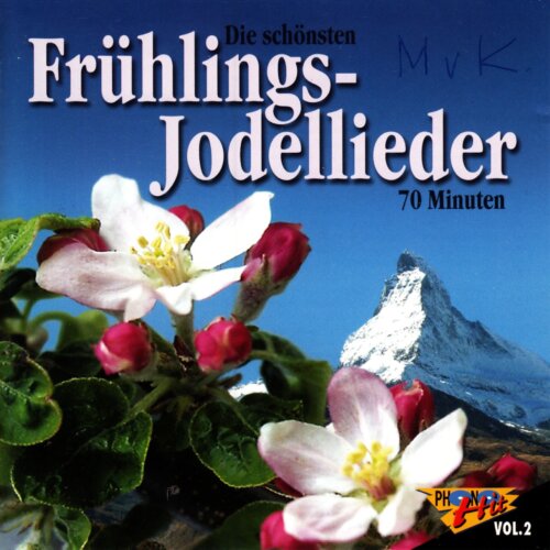 Cover Die schönsten Frühlings-Jodellieder Vol. 2