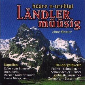 Cover Hüäre n-urchigi Ländlermüüsig