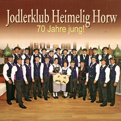 Cover Jodlerklub Heimelig Horw - 70 Jahre jung!