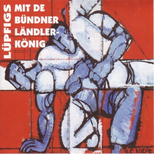 Cover Lüpfigs mit de Bündner Ländlerkönig