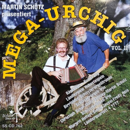 Cover Mega-Urchig Vol. II Martin Schütz präsentiert