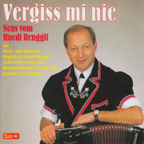 Cover Vergiss mi nie - Neues von Ruedi Renggli